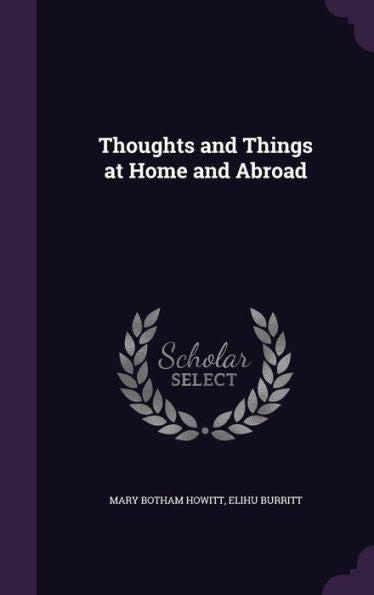 Thoughts And Things At Home And Abroad