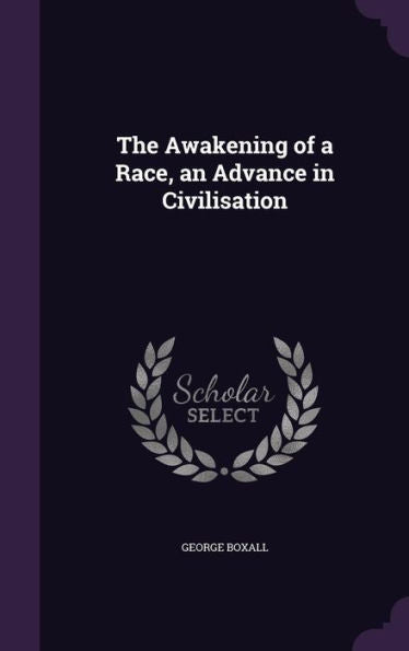 The Awakening Of A Race, An Advance In Civilisation