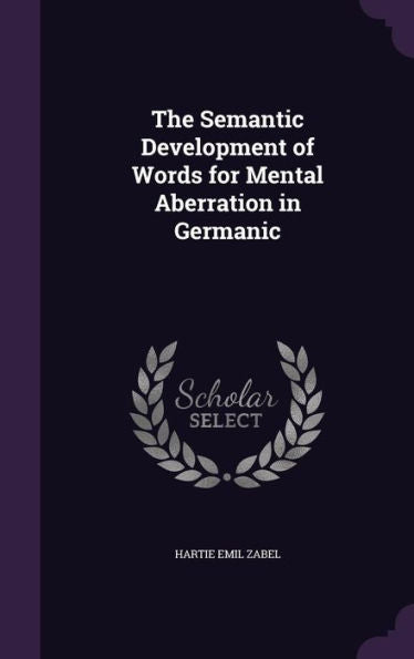 The Semantic Development Of Words For Mental Aberration In Germanic