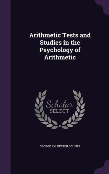 Arithmetic Tests And Studies In The Psychology Of Arithmetic