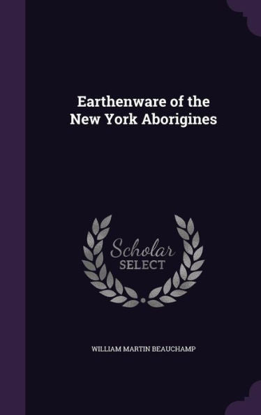 Earthenware Of The New York Aborigines