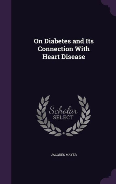 On Diabetes And Its Connection With Heart Disease
