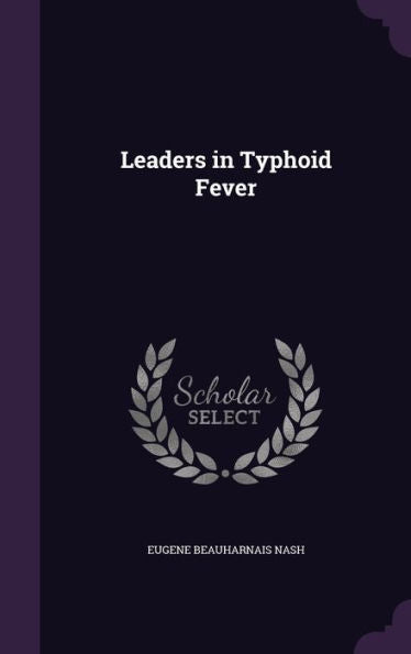 Leaders In Typhoid Fever