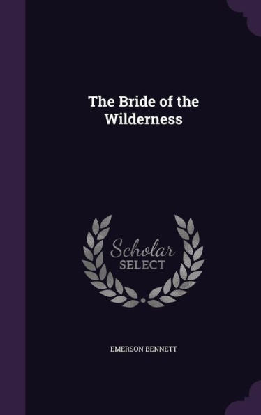 The Bride Of The Wilderness