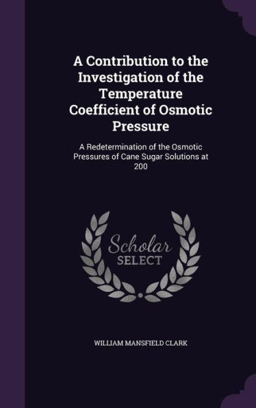A Contribution To The Investigation Of The Temperature Coefficient Of Osmotic Pressure: A Redetermination Of The Osmotic Pressures Of Cane Sugar Solutions At 200