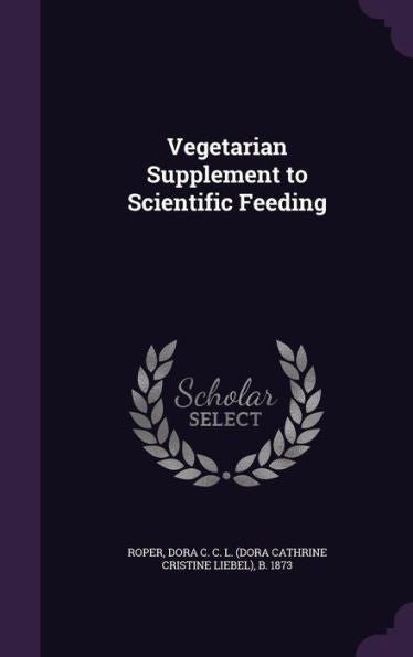 Vegetarian Supplement To Scientific Feeding