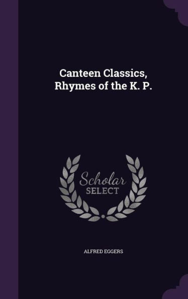 Canteen Classics, Rhymes Of The K. P.