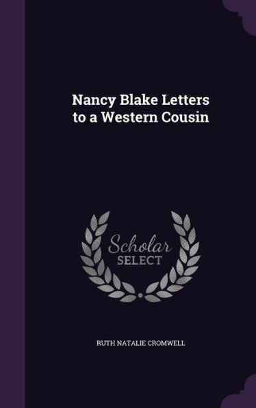 Nancy Blake Letters To A Western Cousin