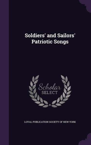 Soldiers' And Sailors' Patriotic Songs