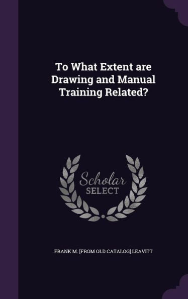 To What Extent Are Drawing And Manual Training Related?