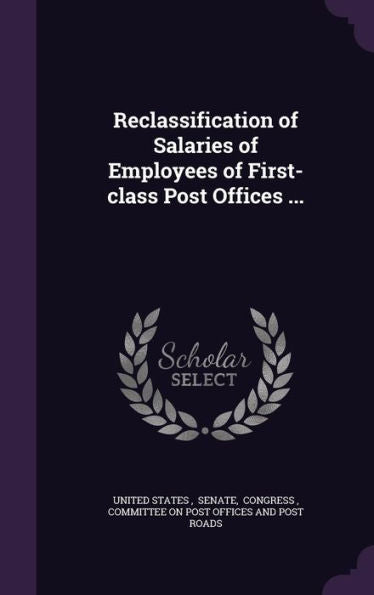 Reclassification Of Salaries Of Employees Of First-Class Post Offices ...