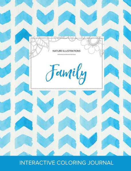 Adult Coloring Journal: Family (Nature Illustrations, Watercolor Herringbone)