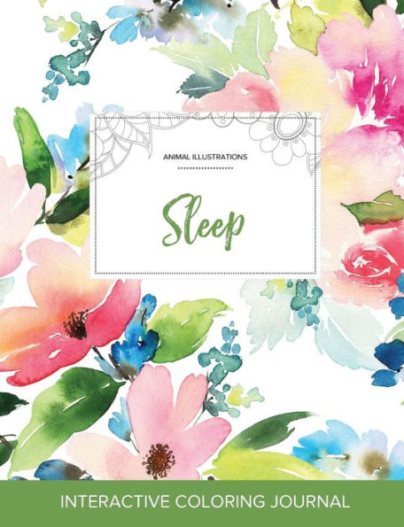 Adult Coloring Journal: Sleep (Animal Illustrations, Pastel Floral)