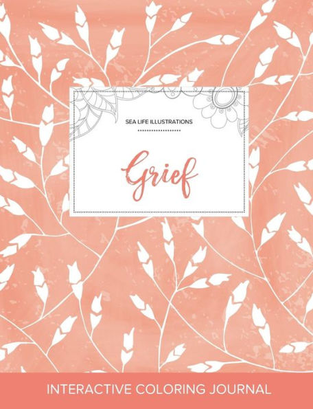 Adult Coloring Journal: Grief (Sea Life Illustrations, Peach Poppies)