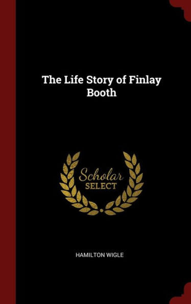 The Life Story Of Finlay Booth