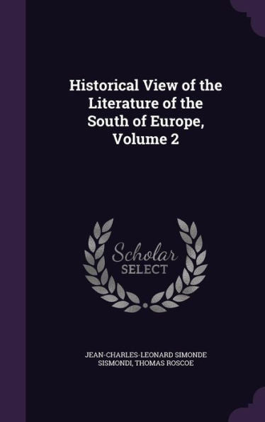 Historical View Of The Literature Of The South Of Europe, Volume 2