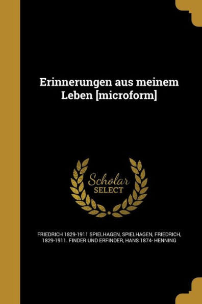 Erinnerungen Aus Meinem Leben [Microform] (German Edition)