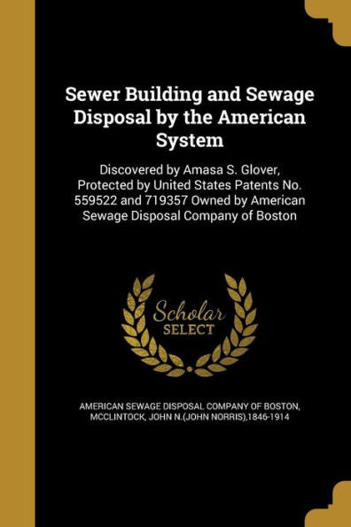 Sewer Building And Sewage Disposal By The American System