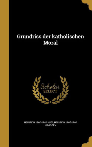 Grundriss Der Katholischen Moral (German Edition)