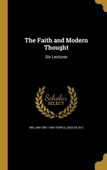 The Faith And Modern Thought