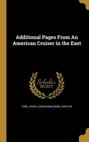 Additional Pages From An American Cruiser In The East