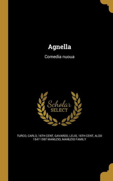 Agnella: Comedia Nuoua (Italian Edition)