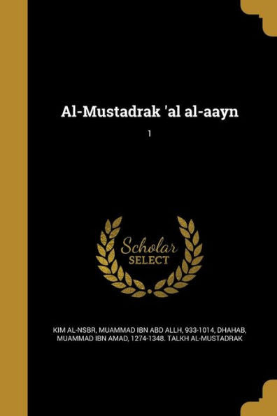 Al-Mustadrak 'Al Al-Aayn; 1 (Arabic Edition)