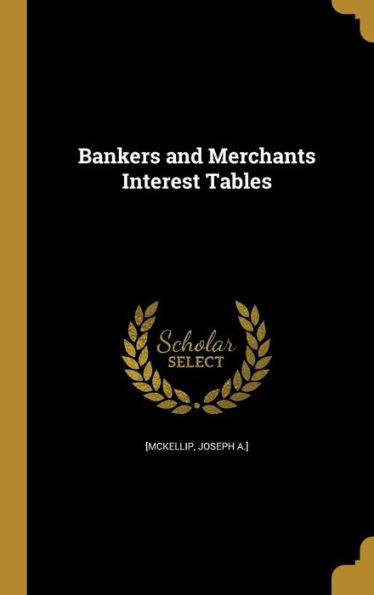 Bankers And Merchants Interest Tables