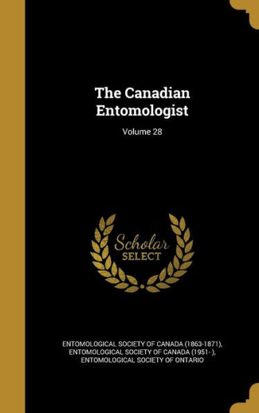 The Canadian Entomologist; Volume 28