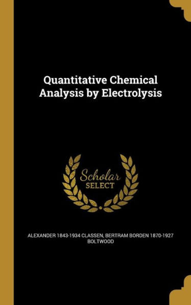 Quantitative Chemical Analysis By Electrolysis