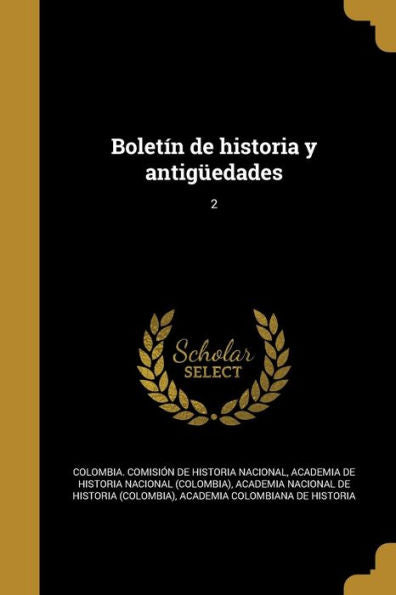 Bolet? De Historia Y Antig?dades; 2 (Spanish Edition)