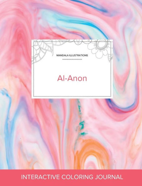 Adult Coloring Journal: Al-Anon (Mandala Illustrations, Bubblegum)