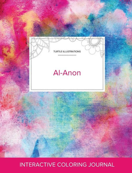 Adult Coloring Journal: Al-Anon (Turtle Illustrations, Rainbow Canvas)