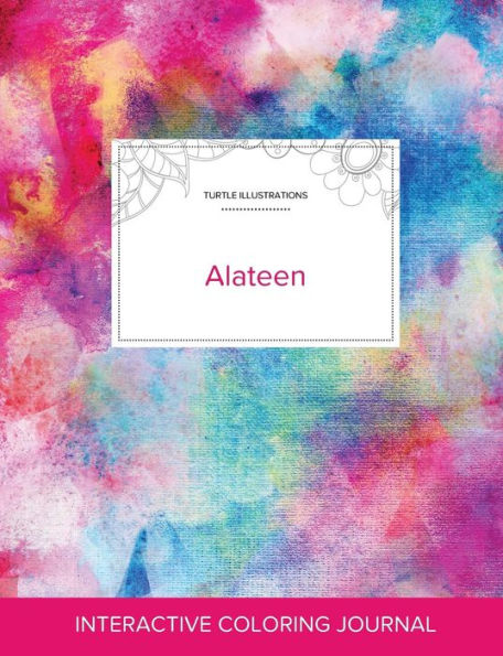 Adult Coloring Journal: Alateen (Turtle Illustrations, Rainbow Canvas)