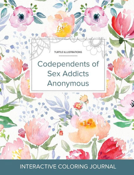 Adult Coloring Journal: Codependents Of Sex Addicts Anonymous (Turtle Illustrations, La Fleur)