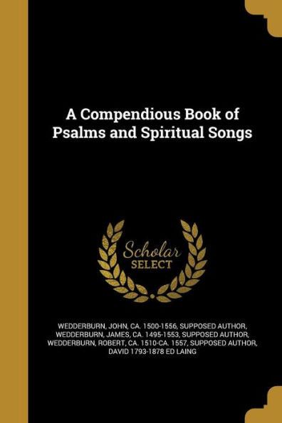 A Compendious Book Of Psalms And Spiritual Songs