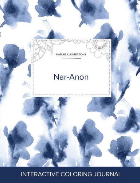 Adult Coloring Journal: Nar-Anon (Nature Illustrations, Blue Orchid)
