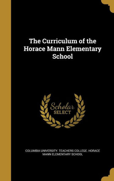 The Curriculum Of The Horace Mann Elementary School