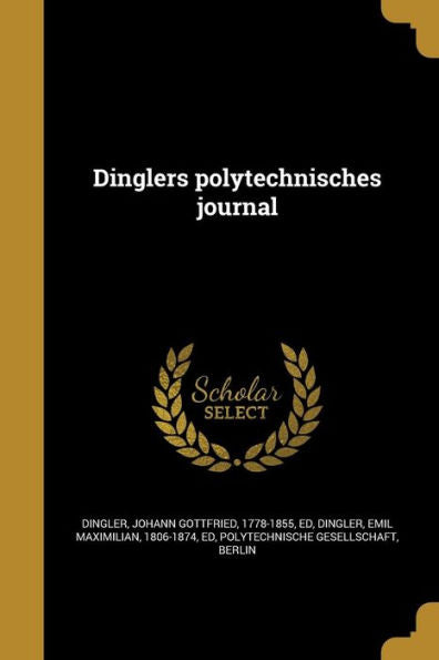 Dinglers Polytechnisches Journal (German Edition)