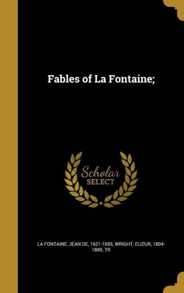 Fables Of La Fontaine;