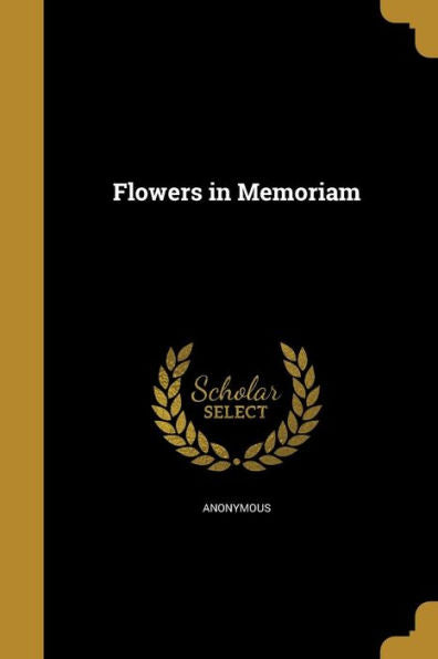 Flowers In Memoriam