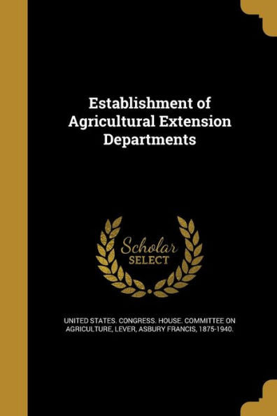 Establishment Of Agricultural Extension Departments