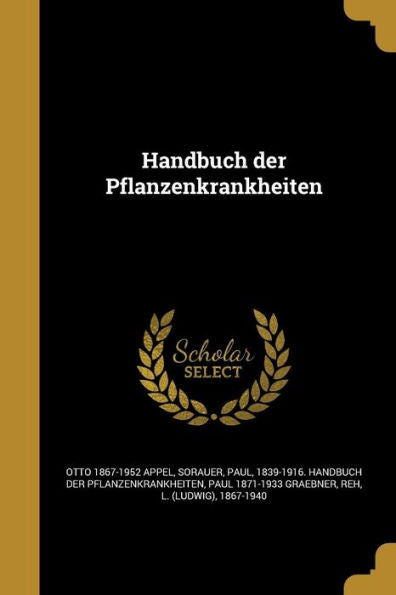 Handbuch Der Pflanzenkrankheiten (German Edition)