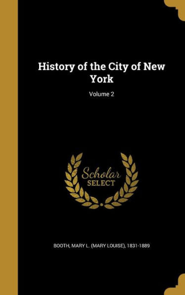 History Of The City Of New York; Volume 2