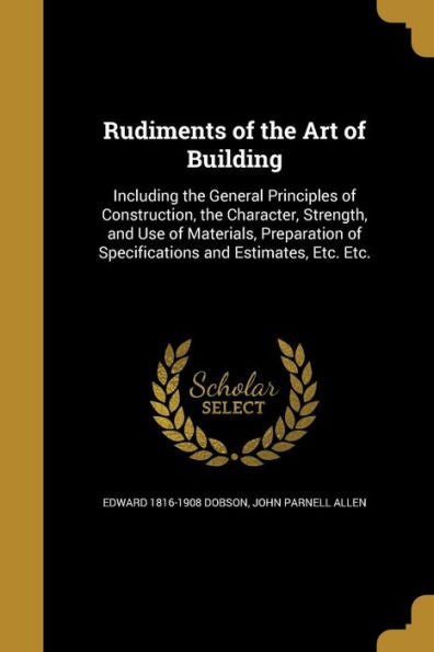Rudiments Of The Art Of Building