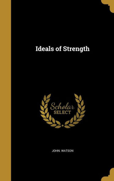 Ideals Of Strength