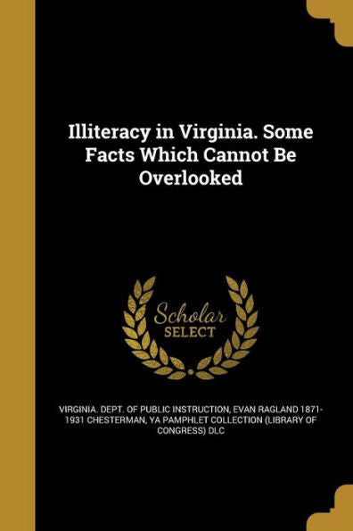 Illiteracy In Virginia. Some Facts Which Cannot Be Overlooked