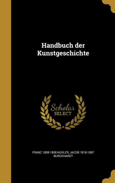 Handbuch Der Kunstgeschichte (German Edition)