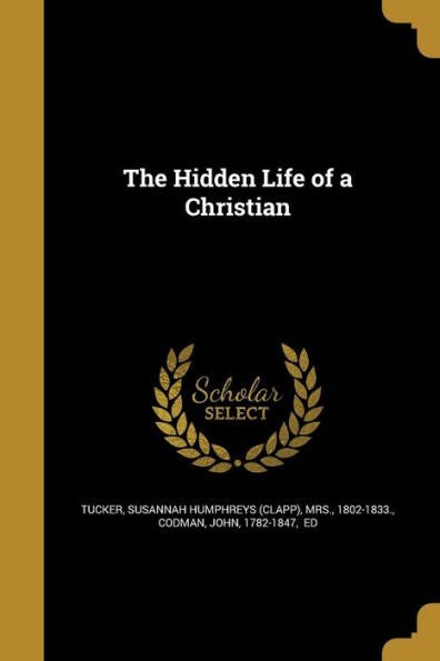 The Hidden Life Of A Christian