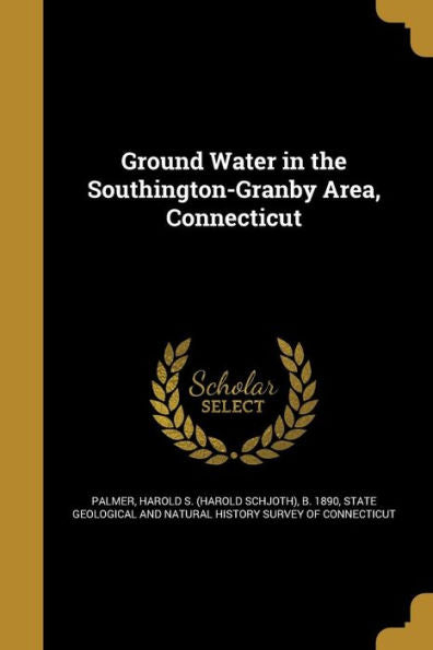 Ground Water In The Southington-Granby Area, Connecticut